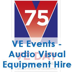 Audio Visual Hire for VE Day 2020 Events