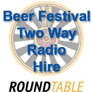 It's All About (The) Beer Festival Radios & Security for Narberth RoundTable